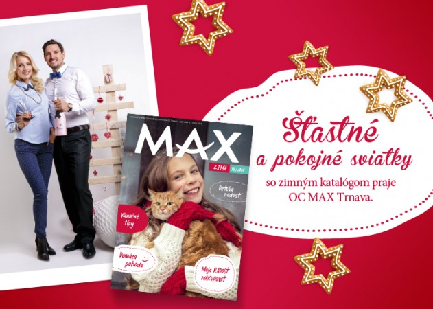Časopis MAX - Zima 2015 v nákupnom centre OC MAX Trnava