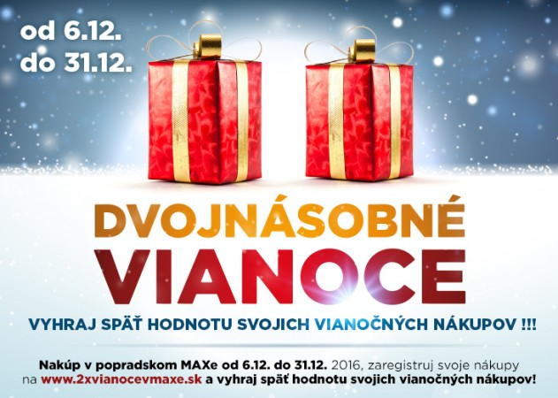 Dvojnásobné vianoce - SÚŤAŽ v nákupnom centre OC MAX Poprad