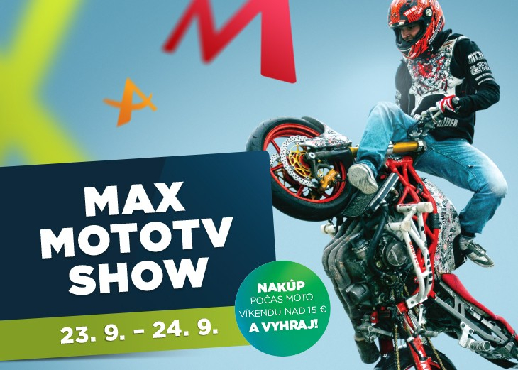 MAX MOTOTV SHOW 23. a 24. 9. 2017 v nákupnom centre OC MAX Nitra
