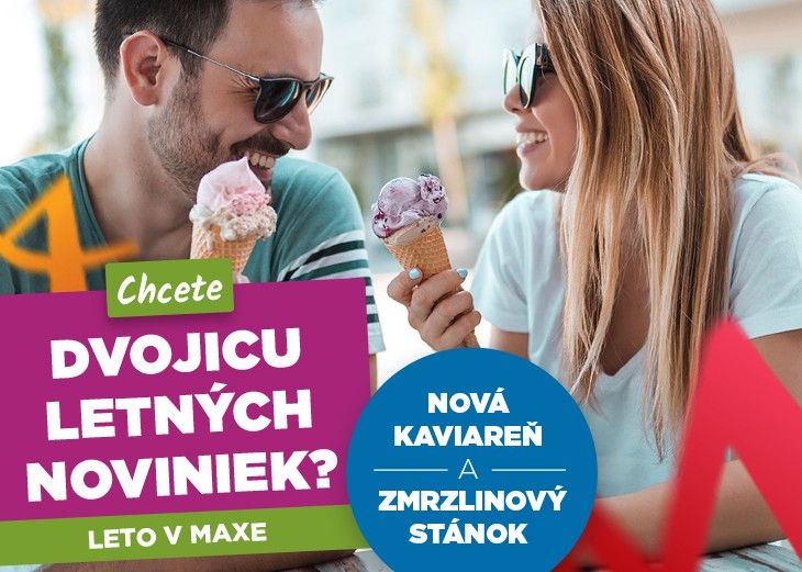 Horúce letné novinky v trenčianskom Maxe vás zaručenie osviežia! v nákupnom centre OC MAX Trenčín