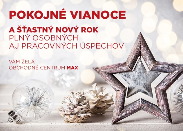 Pokojné vianoce a šťastný nový rok v nákupnom centre OC MAX Trnava