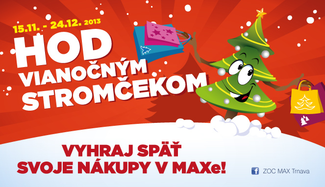 Hod Vianočným Stromčekom - predĺžená registrácia v nákupnom centre OC MAX Trnava