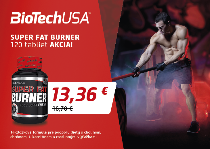 V predajni BioTech USA 20% zľava na SUPER FAT BURNER, Obchodné a nákupné centrum MAX Trenčín