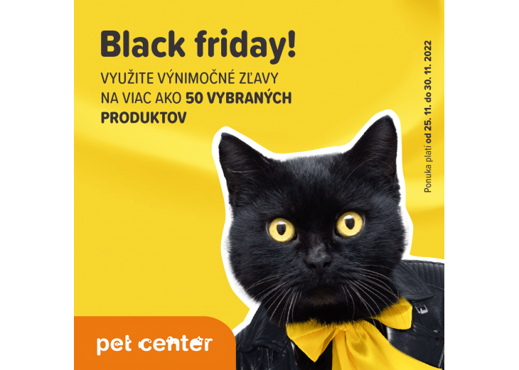 BLACK FRIDAY v PET CENTER, Obchodné a nákupné centrum MAX Trenčín