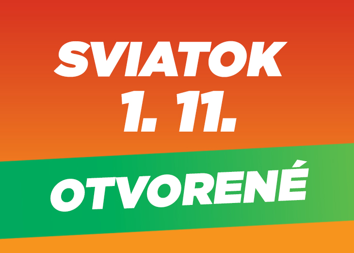 Aj 1. novembra máme otvorené