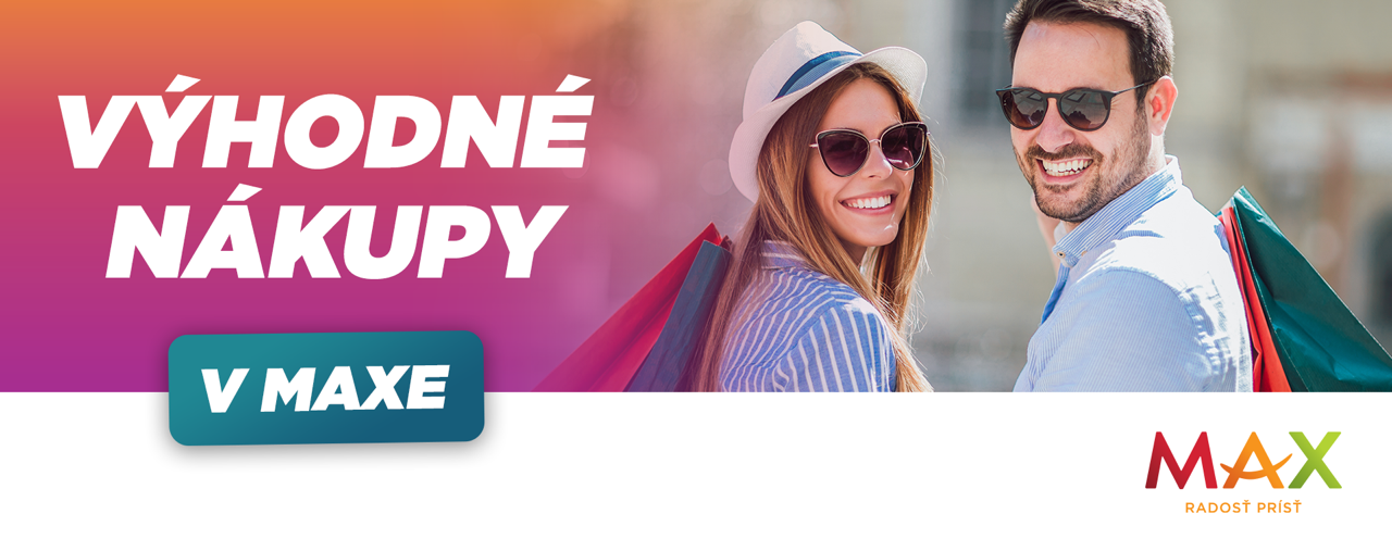 Výhodné nákupy v MAXe